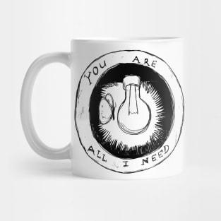 All I Need Mug